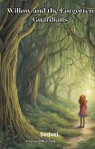 Willow and the Forgotten Guardians (eBook, ePUB) Willow and the Forgotten Guardians (eBook, ePUB)
