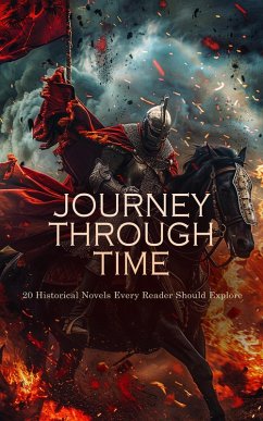 Cover Journey Through Time: 20 Historical Novels Every Reader Should Explore (eBook, ePUB)