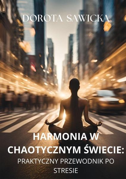 Harmonia w chaotycznym swiecie (eBook, ePUB)