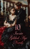 10 Iconic Gilded Age Novels (eBook, ePUB)