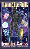 Diamond Eye Phyllis Volume One (eBook, ePUB) Diamond Eye Phyllis Volume One (eBook, ePUB)