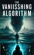The Vanishing Algorithm (eBook, ePUB) - Bild 1