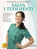 Salva I Tuoi Denti (eBook, ePUB) Salva I Tuoi Denti (eBook, ePUB)