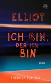 Elliot - ich bin, der ich bin (eBook, ePUB)