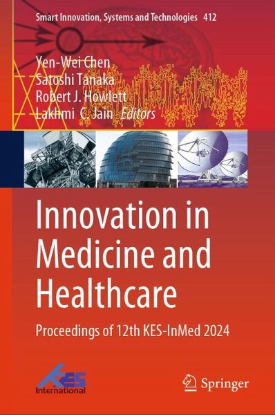Innovation in Medicine and Healthcare (eBook, PDF)