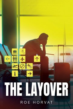 The Layover (eBook, ePUB) - Horvat, Roe