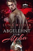Abgelehnt vom Alpha (Black River Pack, #1) (eBook, ePUB) Abgelehnt vom Alpha (Black River Pack, #1) (eBook, ePUB)