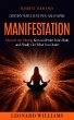 Manifesting: Manifest Your Own Destiny... - Bild 1