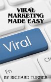 Viral Marketing Made Easy (eBook, ePUB) Viral Marketing Made Easy (eBook, ePUB)