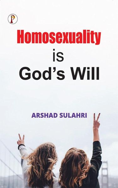 Homosexuality is God's will (eBook, ePUB) Homosexuality is God's will (eBook, ePUB)