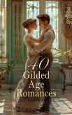 40 Gilded Age Romances (eBook, ePUB) 40 Gilded Age Romances (eBook, ePUB)