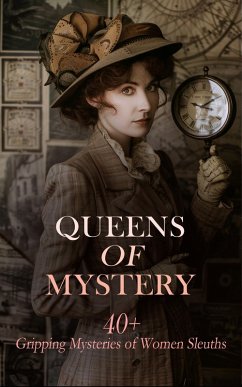 Cover Queens of Mystery: 40+ Gripping Mysteries of Women Sleuths (eBook, ePUB)