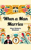 When a Man Marries (eBook, ePUB)