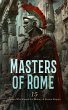 Masters of Rome: 15 Leaders Who Forged... - Bild 1