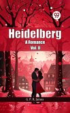 Heidelberg A Romance Vol. II (eBook, ePUB)