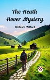 The Heath Hover Mystery (eBook, ePUB) The Heath Hover Mystery (eBook, ePUB)