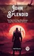 John Splendid The Tale Of A Poor... - Bild 1