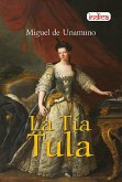 La Tía Tula (Novela) (eBook, ePUB)