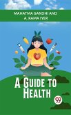 A Guide to Health (eBook, ePUB) A Guide to Health (eBook, ePUB)
