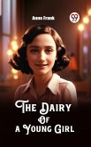 The Dairy Of a Young Girl (eBook, ePUB) The Dairy Of a Young Girl (eBook, ePUB)