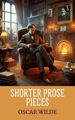 Shorter Prose Pieces (eBook, ePUB) Cover Shorter Prose Pieces (eBook, ePUB)