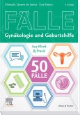 50 Fälle Gynäkologie und Geburtshilfe (eBook, ePUB) 50 Fälle Gynäkologie und Geburtshilfe (eBook, ePUB)