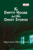 THE EMPTY HOUSE AND OTHER GHOST STORIES (eBook, ePUB)