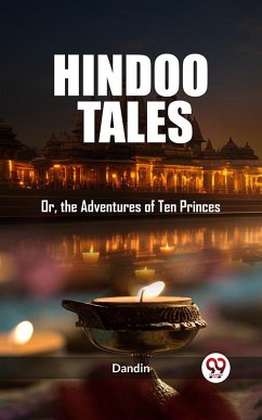 Cover Hindoo Tales Or, the Adventures of Ten Princes (eBook, ePUB)