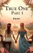 True One Part 1 (eBook, ePUB) - Bild 1