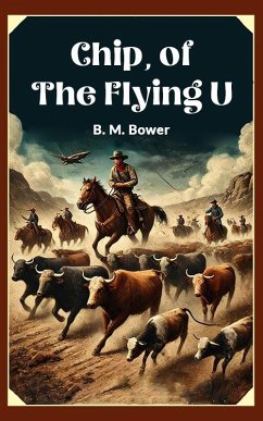 Cover Chip, of the Flying U (eBook, ePUB)