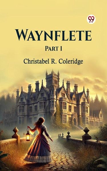 Waynflete Part 1 (eBook, ePUB) Waynflete Part 1 (eBook, ePUB)