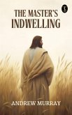 The Master's Indwelling (eBook, ePUB) The Master's Indwelling (eBook, ePUB)