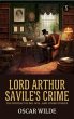 Lord Arthur Savile's Crime; The... - Bild 1