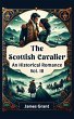 The Scottish Cavalier An Historical... - Bild 1