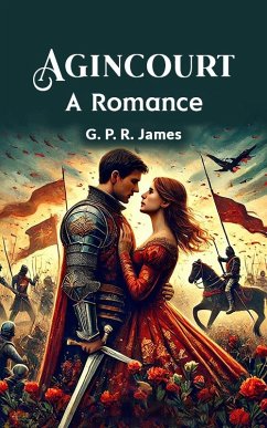 Cover Agincourt A Romance (eBook, ePUB)