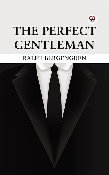 The Perfect Gentleman (eBook, ePUB) The Perfect Gentleman (eBook, ePUB)