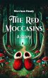 The Red Moccasins A Story (eBook, ePUB) - Bild 1
