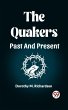 THE QUAKERS PAST AND PRESENT (eBook,... - Bild 1
