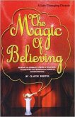 The Magic Of Believing (eBook, ePUB) The Magic Of Believing (eBook, ePUB)