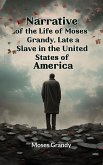 Narrative of the Life of Moses Grandy, Late a Slave in the United States of America (eBook, ePUB)