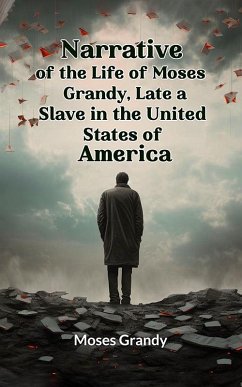 Cover Narrative of the Life of Moses Grandy, Late a Slave in the United States of America (eBook, ePUB)