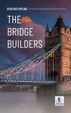 The Bridge-Builders (eBook, ePUB) The Bridge-Builders (eBook, ePUB)