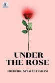 Under The Rose (eBook, ePUB) Under The Rose (eBook, ePUB)