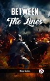 BETWEEN THE LINES (eBook, ePUB) BETWEEN THE LINES (eBook, ePUB)