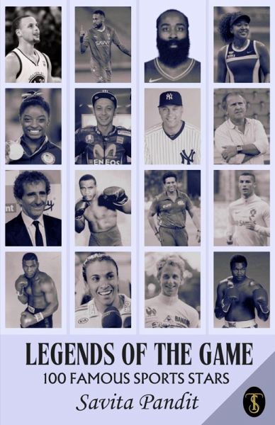 Legends Of The Game 100 Famous Sports Stars (eBook, ePUB) Legends Of The Game 100 Famous Sports Stars (eBook, ePUB)