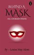 Behind a Mask; or, a Woman's Power... - Bild 1