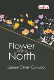 Flower of the North: A Modern Romance (eBook, ePUB)