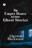 The Empty House and Other Ghost Stories (eBook, ePUB)