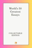 World's 50 Greatest Essays (eBook, ePUB) World's 50 Greatest Essays (eBook, ePUB)