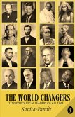 The World Changers Top 100 Political Leaders Of All Time (eBook, ePUB)